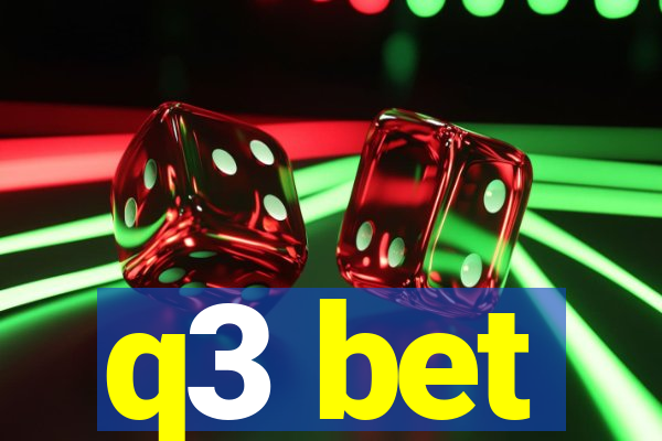 q3 bet